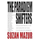 The Paradigm Shifters: Overthrowing 'the Hegemony of the Culture of Darwin'